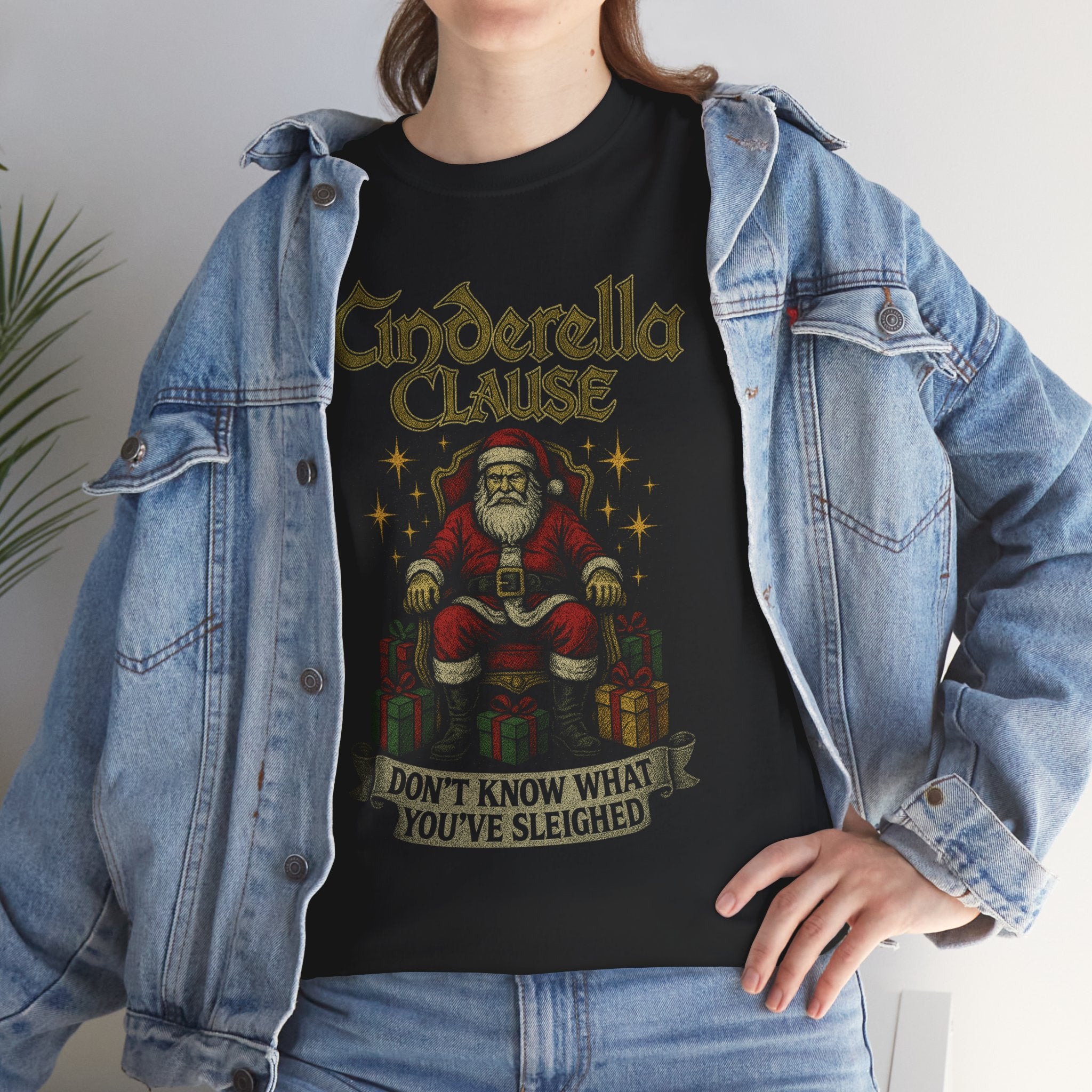 Cinderella Clause Dont Know What Youve Sleighed Firefly Basic T-Shirt - Unisex