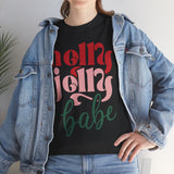 Holly Jolly Babe Basic T-Shirt - Unisex