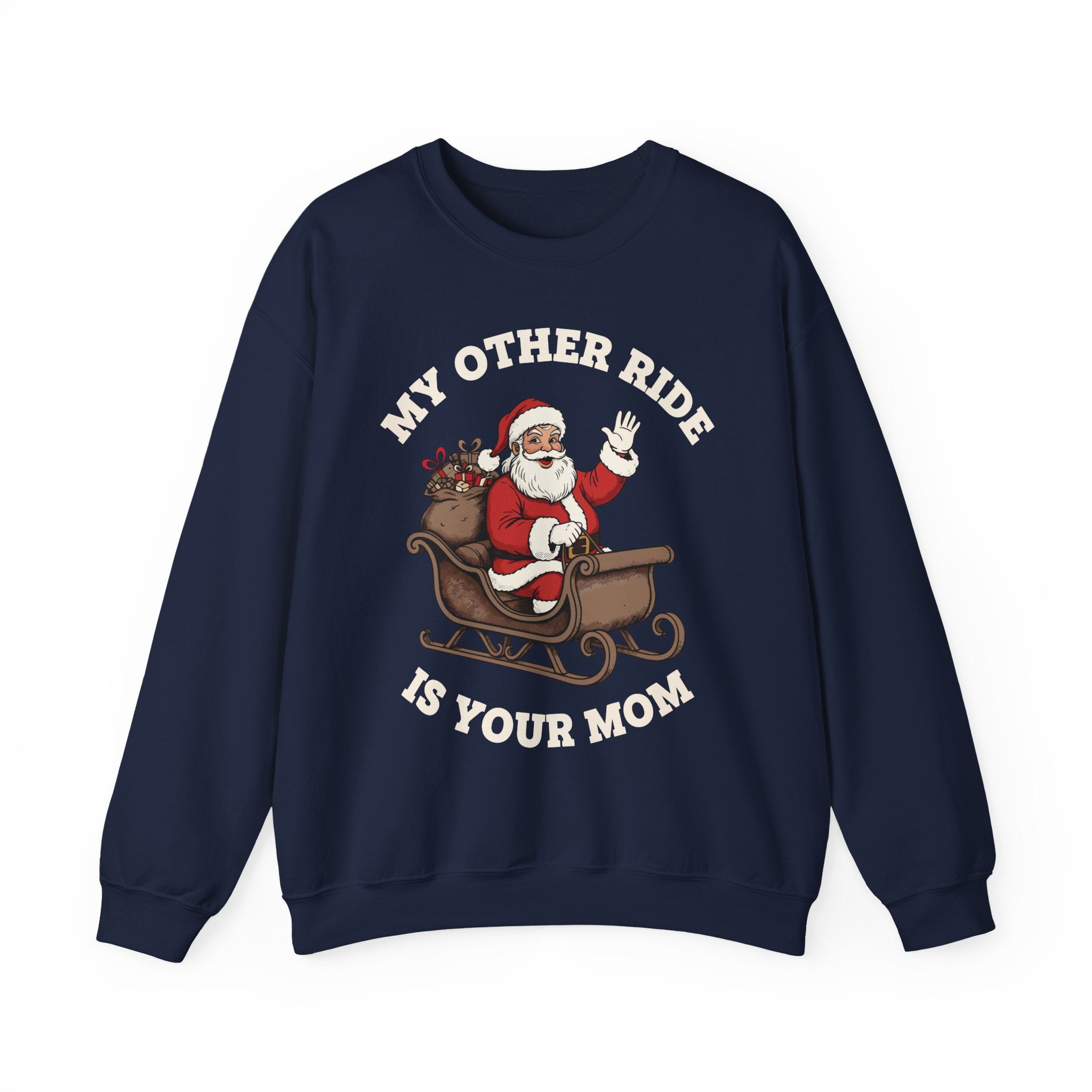 My Other Ride Is Your Mom Crewneck Sweatshirt - Unisex