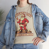 Naughty List League Champion Basic T-Shirt - Unisex