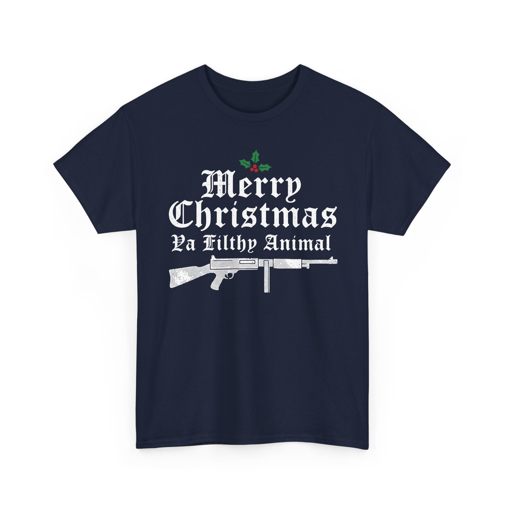 Merry Christmas Ya Filthy Animal Basic T-Shirt - Unisex