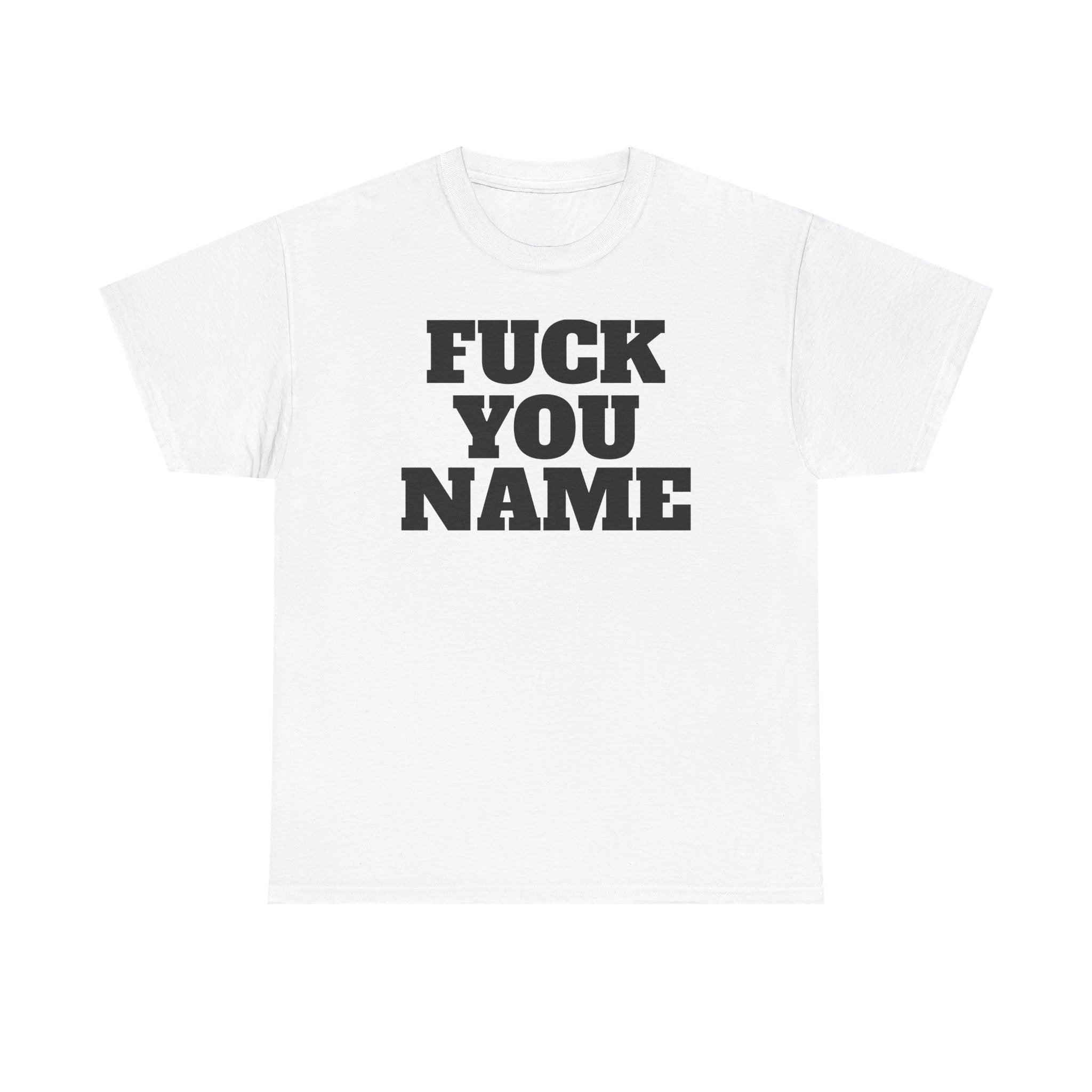 FU Name Personalized Basic T-Shirt - Unisex