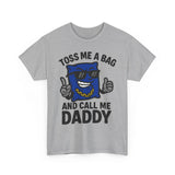 Toss Me A Bag Basic T-Shirt - Unisex