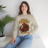 Talk Turkey Crewneck Sweatshirt - Unisex
