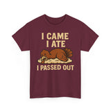 I Came I Ate I Passed Out Basic T-Shirt - Unisex