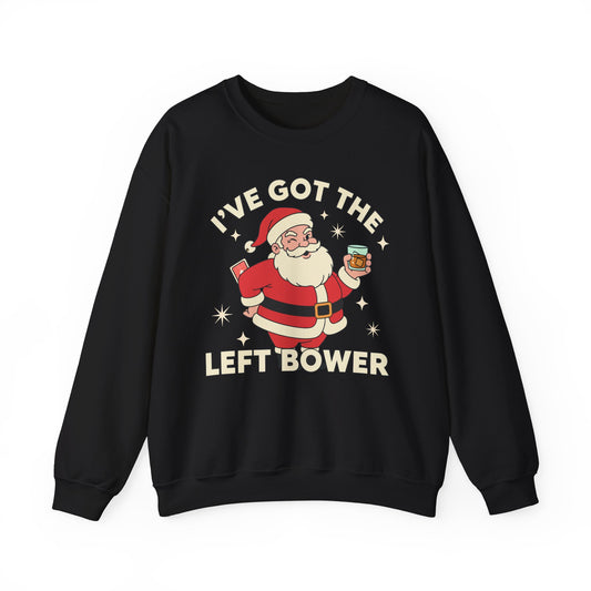 Ive Got The Left Bower Crewneck Sweatshirt - Unisex