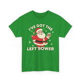 Ive Got The Left Bower Basic T-Shirt - Unisex