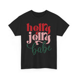 Holly Jolly Babe Basic T-Shirt - Unisex