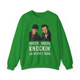 Knockin On Kevins Door Crewneck Sweatshirt - Unisex