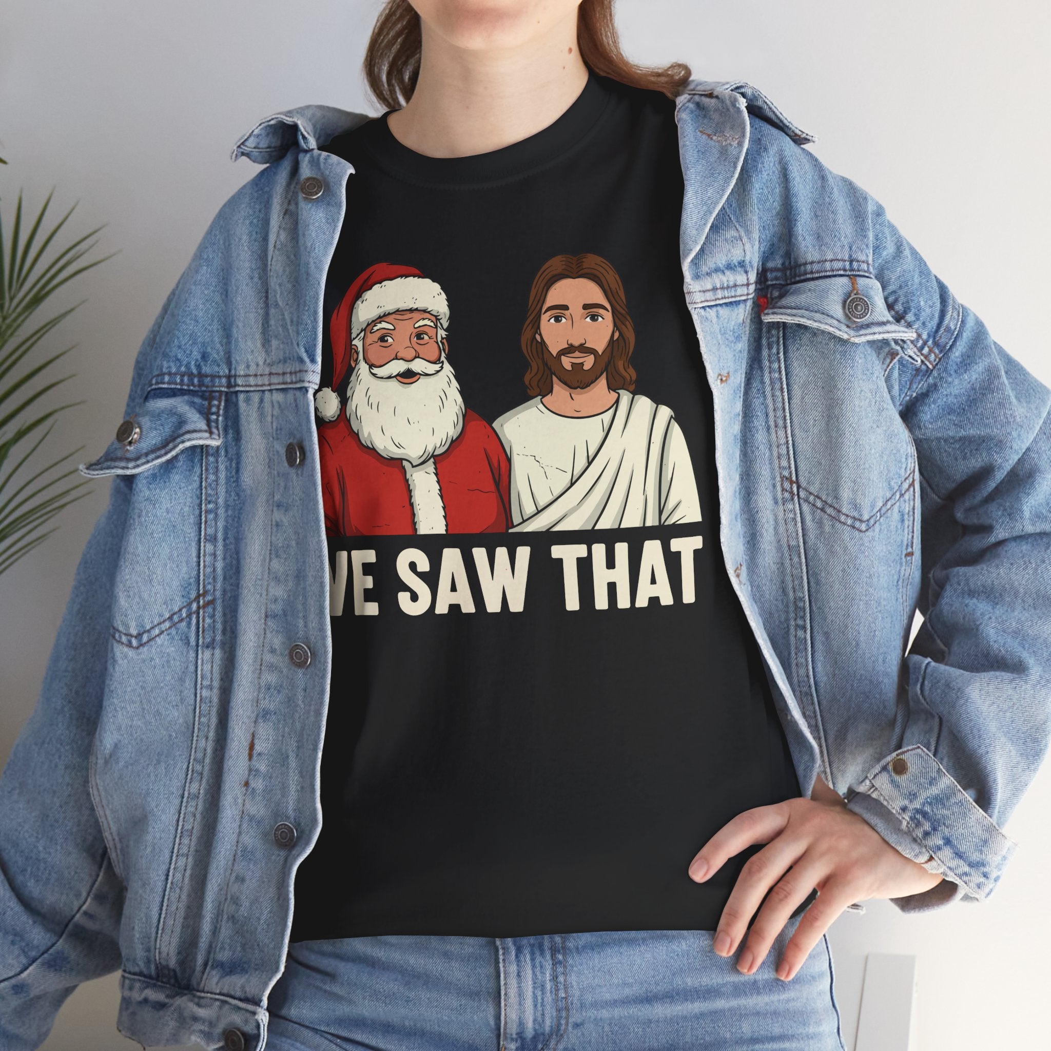 We Saw That Basic T-Shirt - Unisex