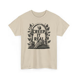 Creep it Real Basic T-Shirt - Unisex