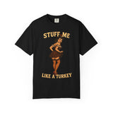 Stuff Me Like a Turkey Premium T-Shirt - Unisex