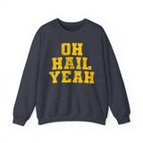 Oh Hail Yeah Yellow Crewneck Sweatshirt - Unisex