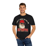 I Love It When You Call Me Big Poppa Premium T-Shirt - Unisex