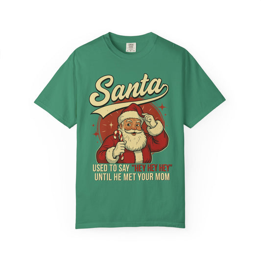 Santa Used to Say Hey Premium T-Shirt - Unisex