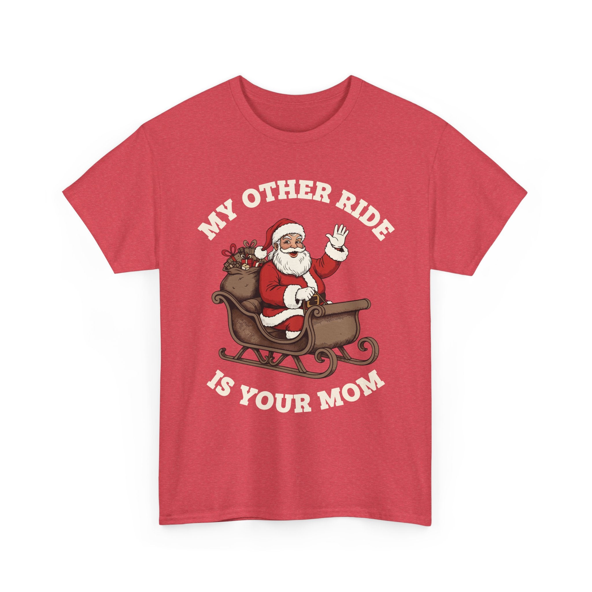 My Other Ride Is Your Mom Basic T-Shirt - Unisex
