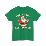Ive Got The Left Bower Basic T-Shirt - Unisex