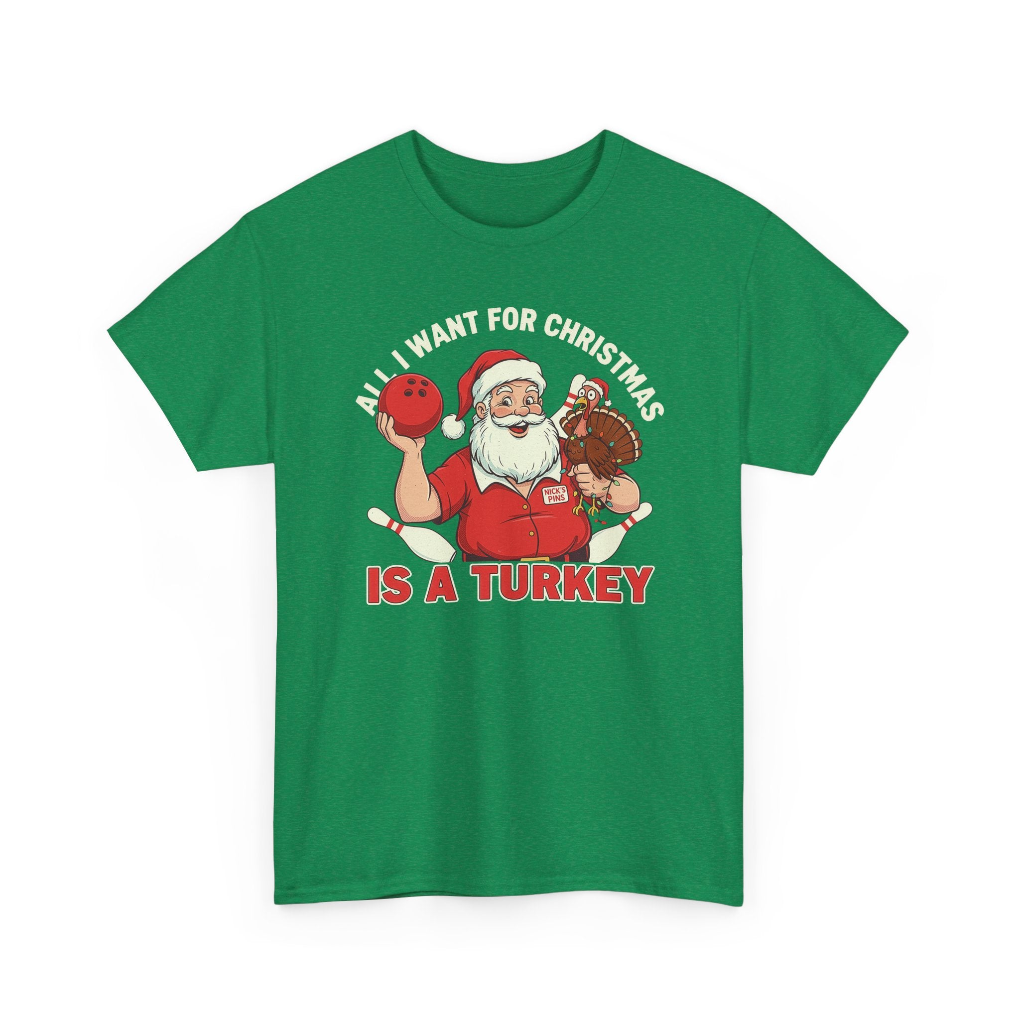 All I Want For Christmas Is A Turkey Basic T-Shirt - Unisex