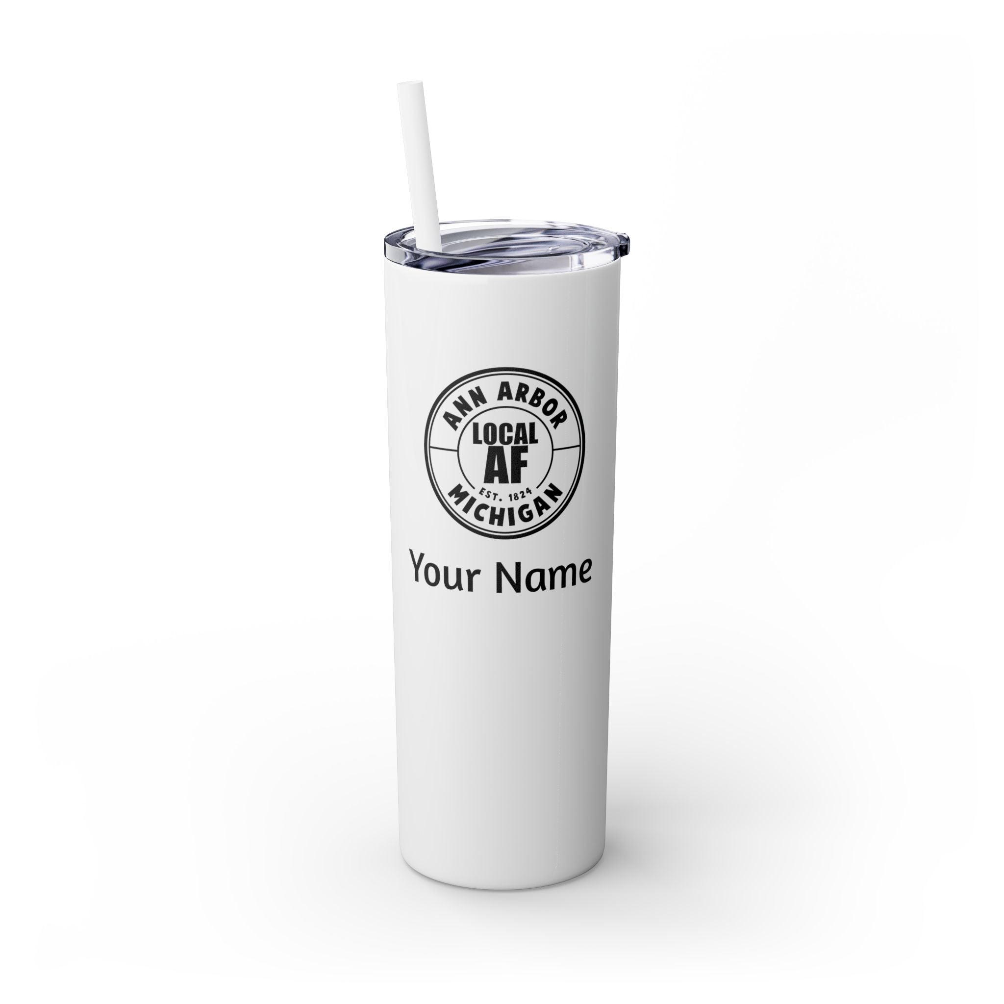 Ann Arbor Local AF Skinny Steel Tumbler with Straw - 20oz