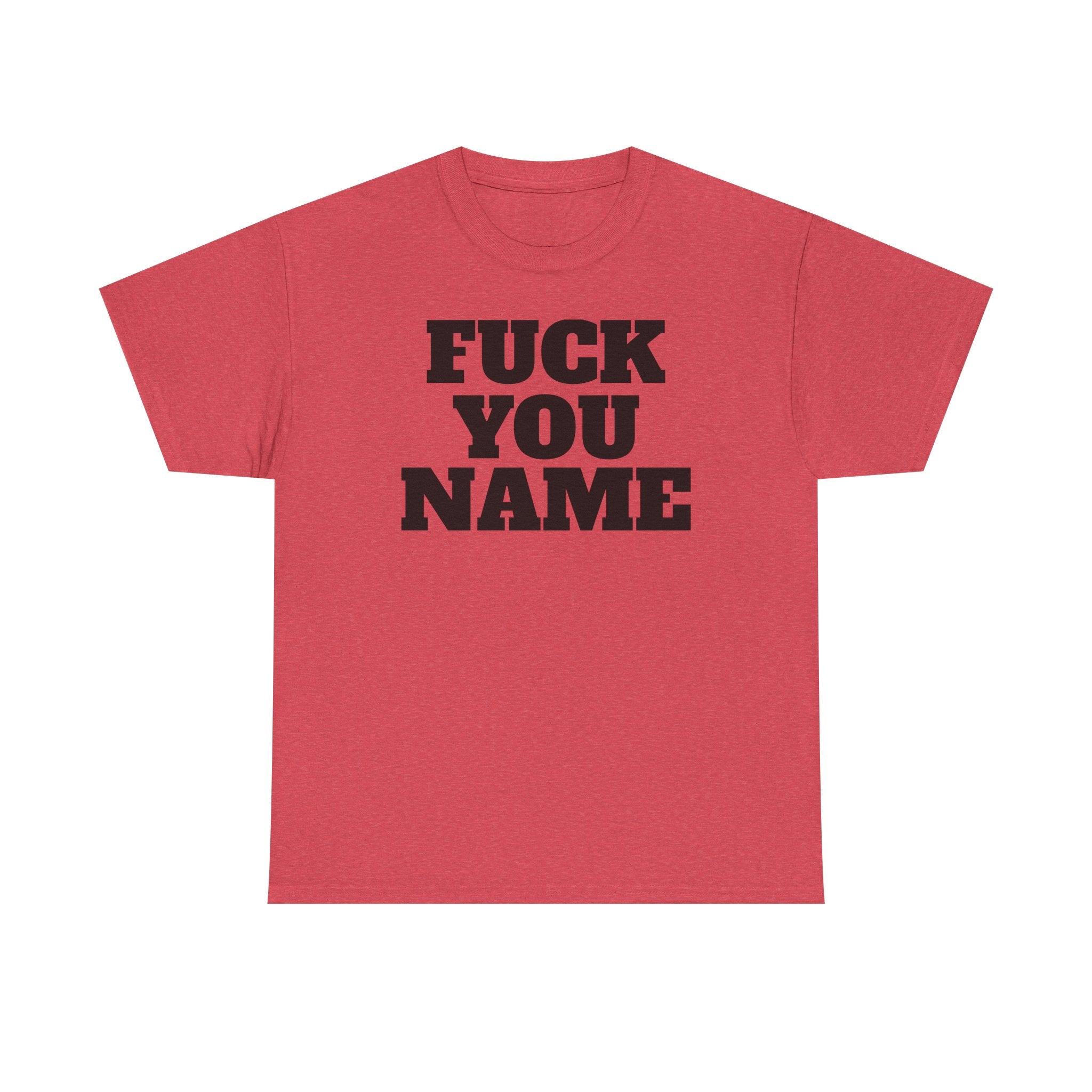 FU Name Personalized Basic T-Shirt - Unisex