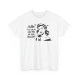 Hello  I'd Like to Call You Basic T-Shirt - Unisex