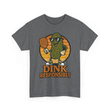 Dink Responsibly 2 Basic T-Shirt - Unisex