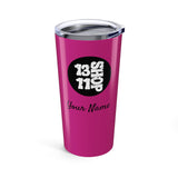 13 11 Shop Tumbler - 20oz