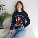 Bitch Better Have My Cookies Crewneck Sweatshirt - Unisex
