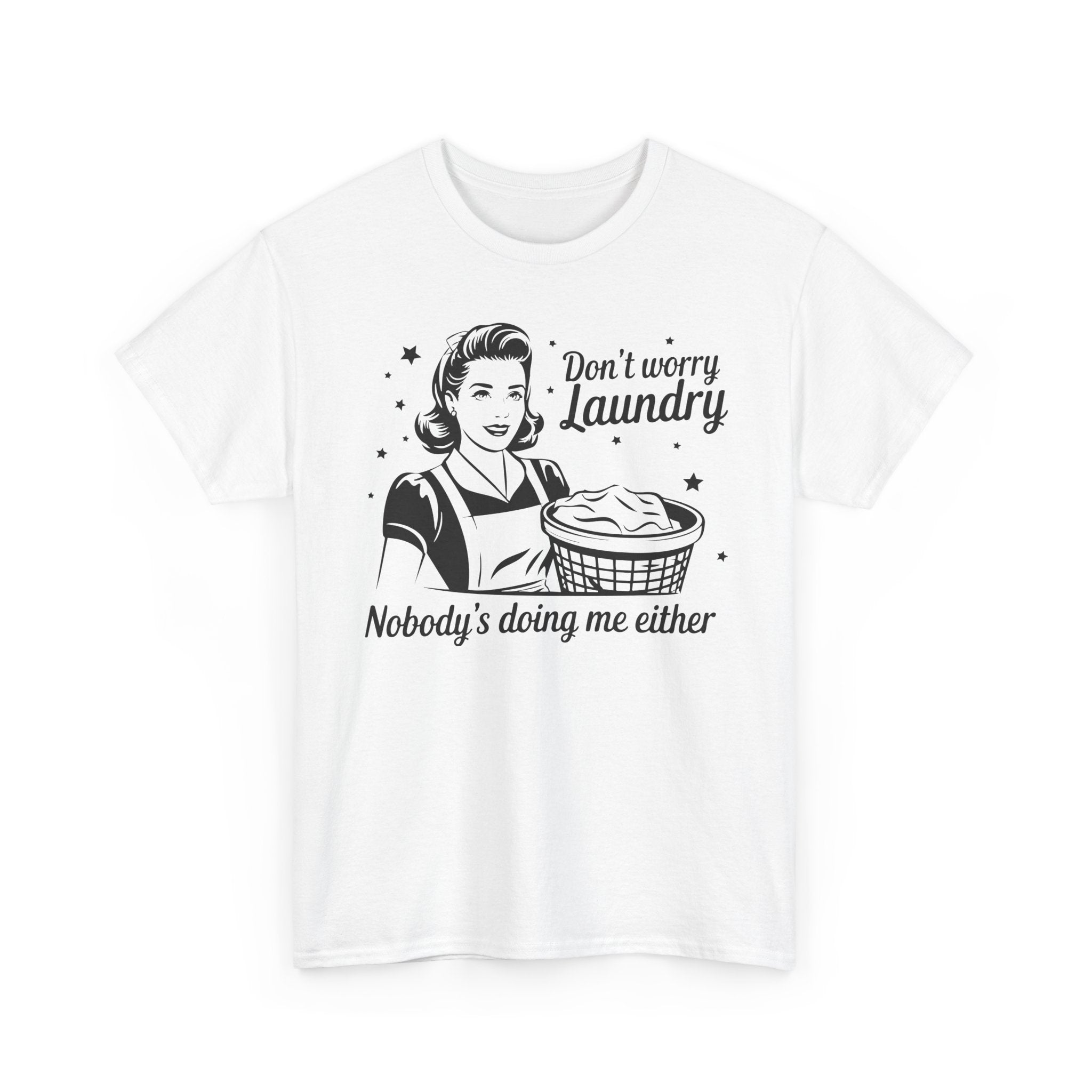 Don't Worry Laundry Basic T-Shirt - Unisex
