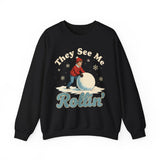 They See Me Rollin Crewneck Sweatshirt - Unisex