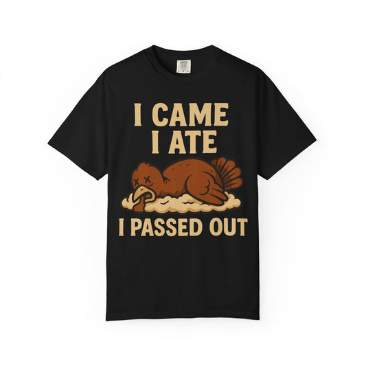 I Came I Ate I Passed Out Premium T-Shirt - Unisex