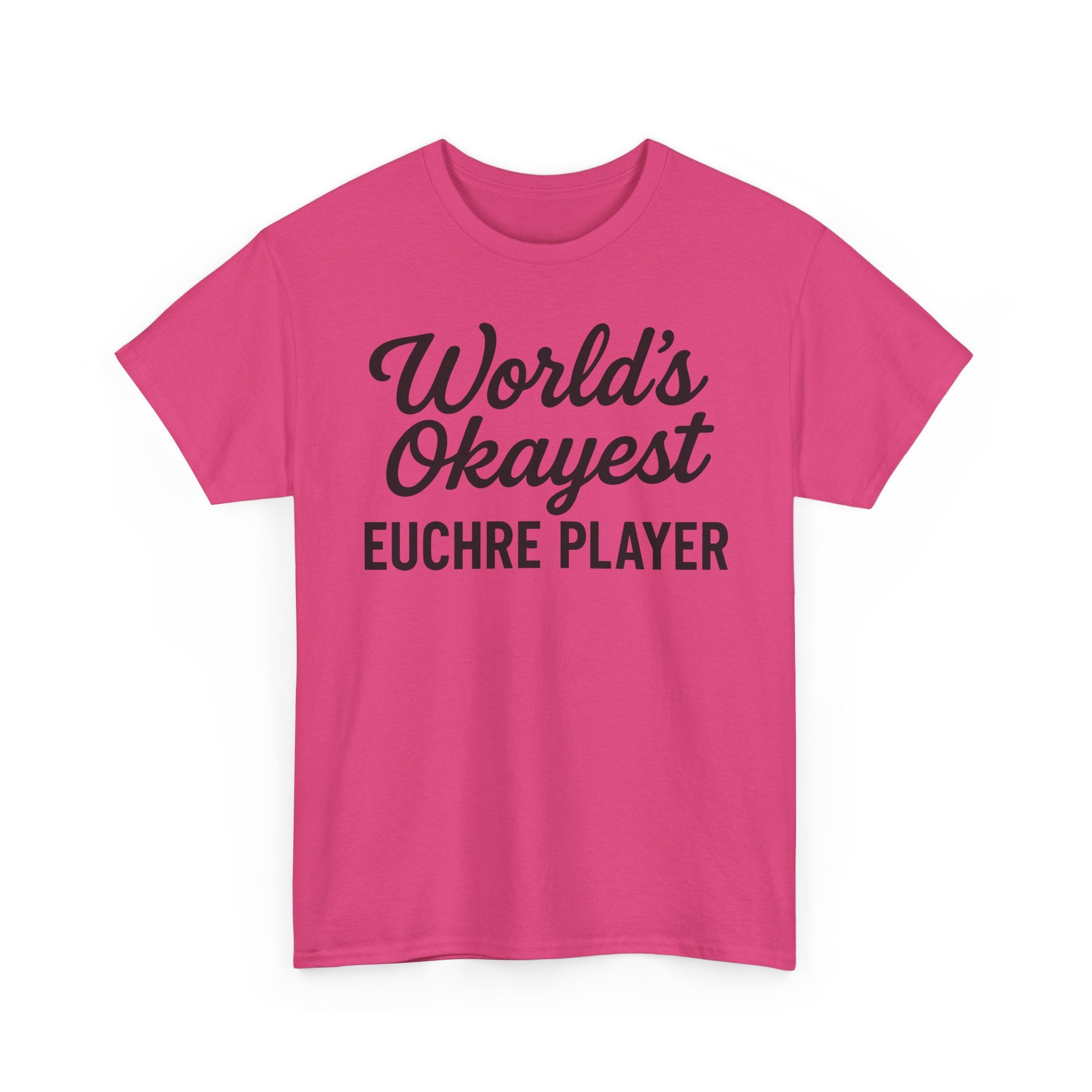 Worlds Okayest Euchre Player Basic T-Shirt - Unisex