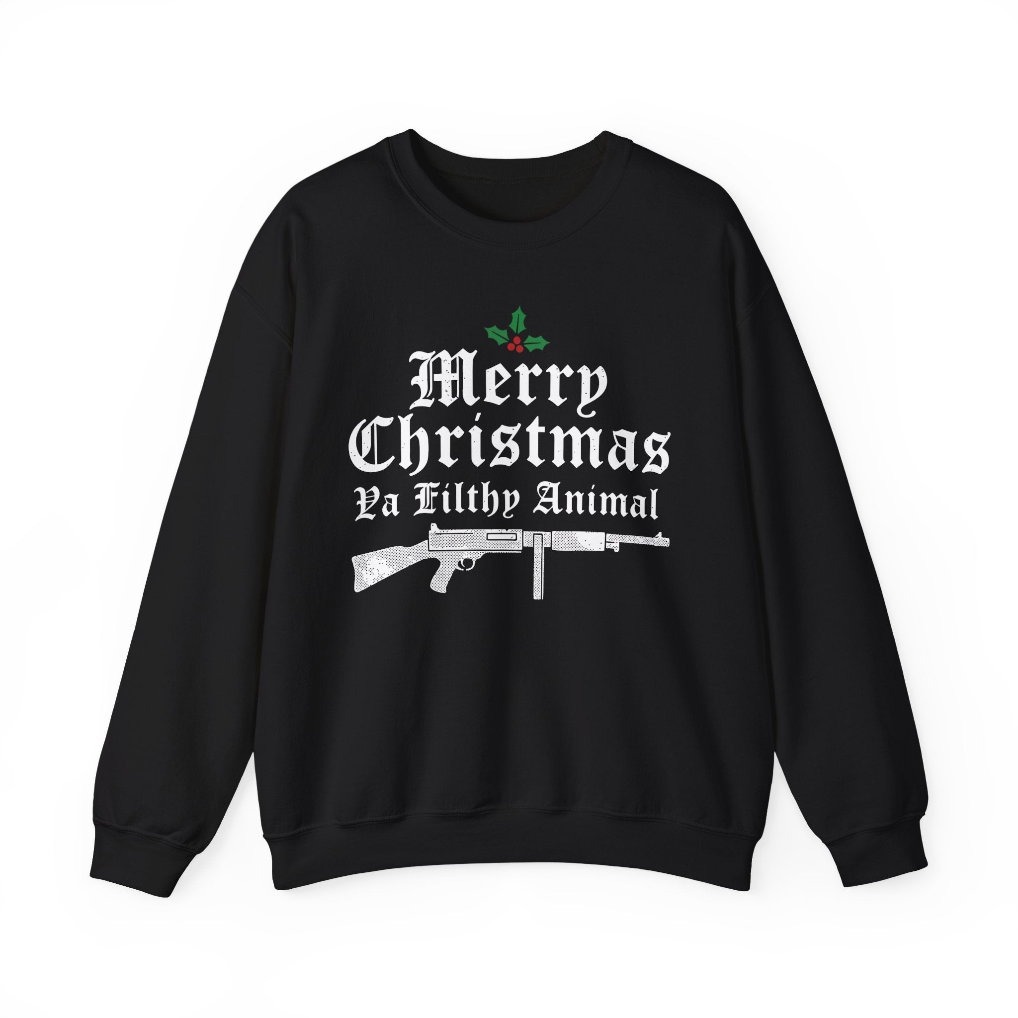 Merry Christmas Ya Filthy Animal Crewneck Sweatshirt - Unisex