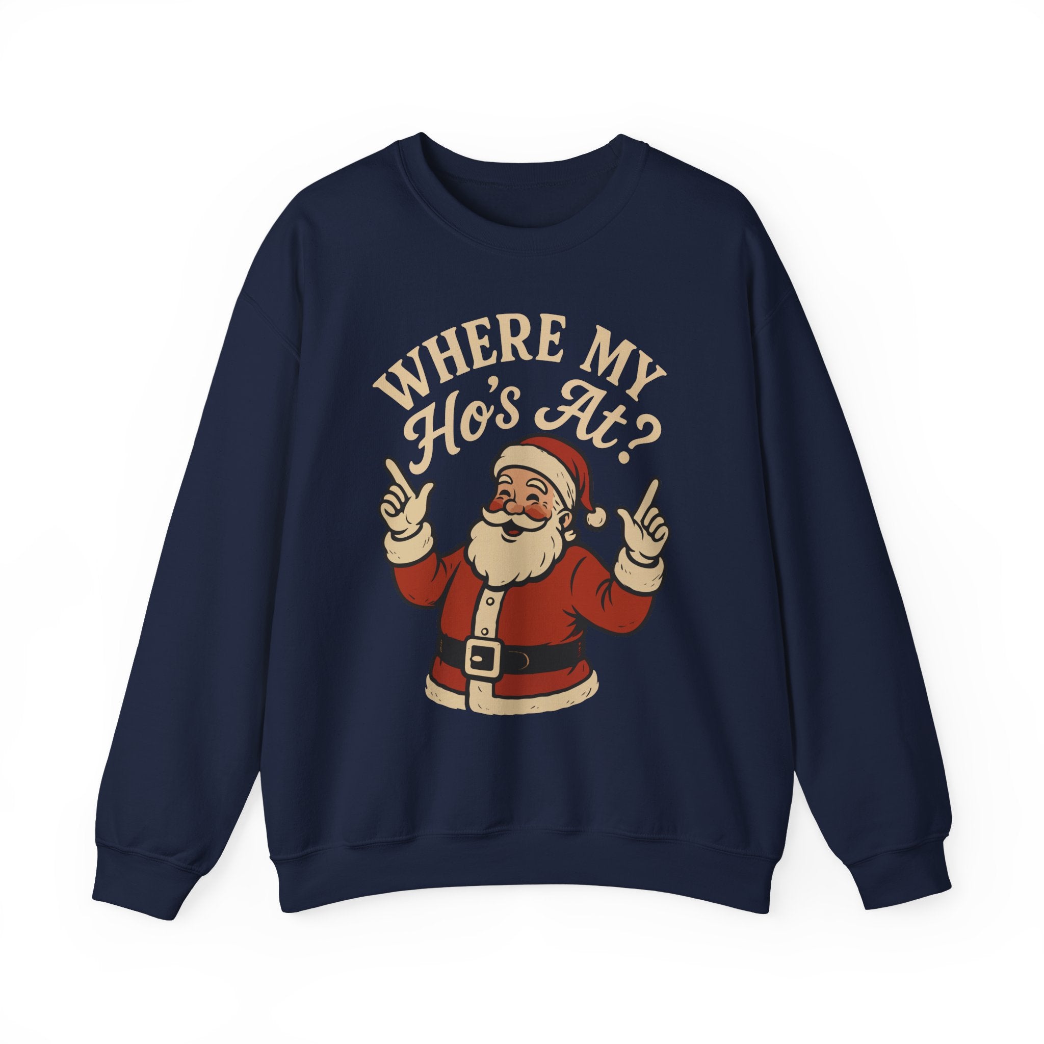 Where My Hos At Crewneck Sweatshirt - Unisex
