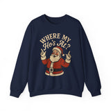 Where My Hos At Crewneck Sweatshirt - Unisex