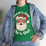 Snows Out Hos Out Basic T-Shirt - Unisex