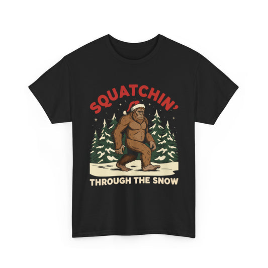 Squatchin Through The Snow Basic T-Shirt - Unisex