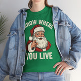 I Know Where You Live Basic T-Shirt - Unisex