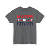 Mayor of Titty City Basic T-Shirt - Unisex