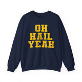 Oh Hail Yeah Yellow Crewneck Sweatshirt - Unisex