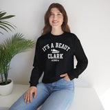 It's a Beaut Clark Crewneck Sweatshirt - Unisex