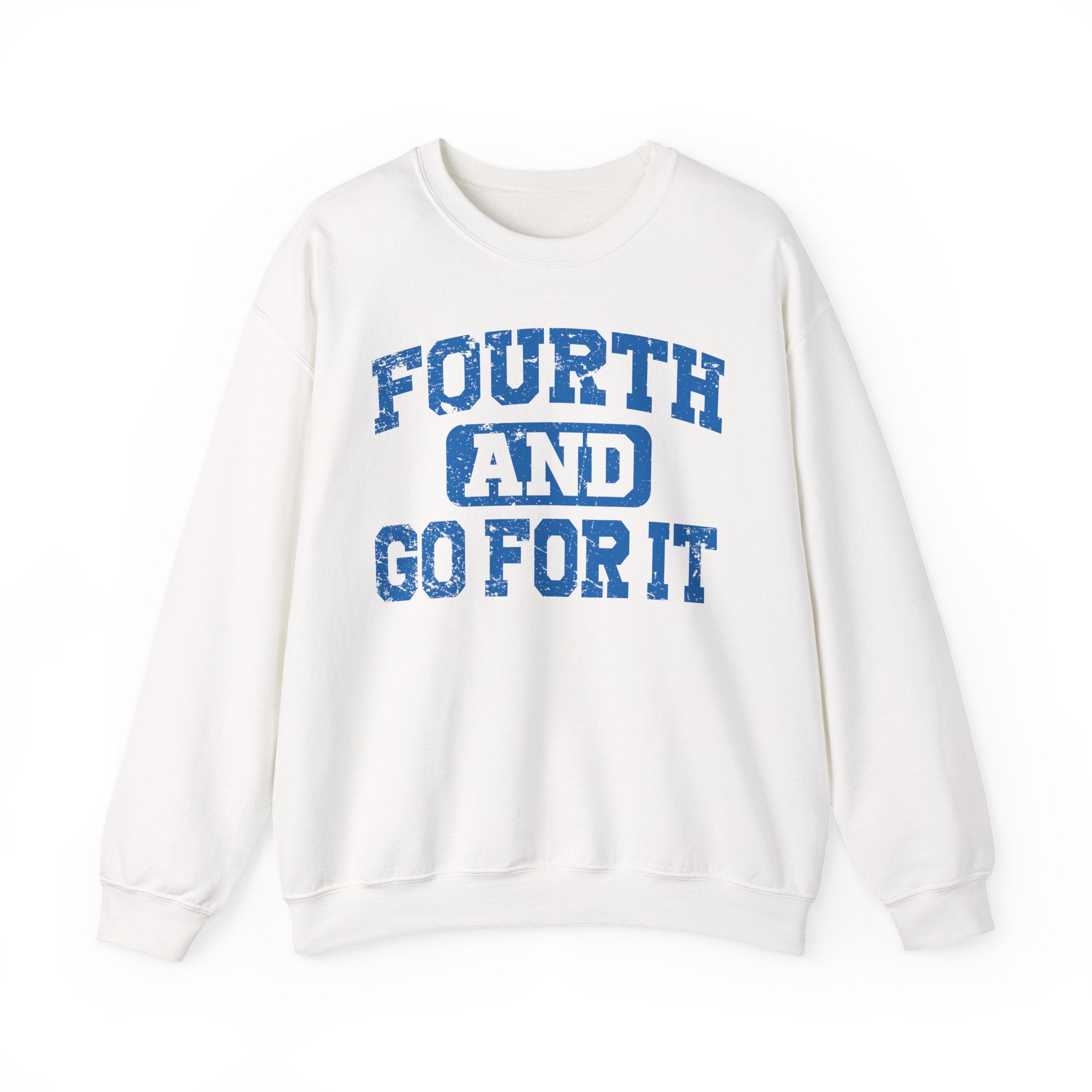 Fourth and Go For It Blue Crewneck Sweatshirt - Unisex