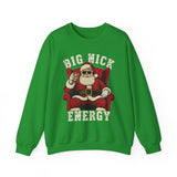 Big Nick Energy Crewneck Sweatshirt - Unisex