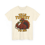 Talk Turkey Basic T-Shirt - Unisex