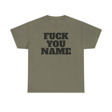 FU Name Personalized Basic T-Shirt - Unisex