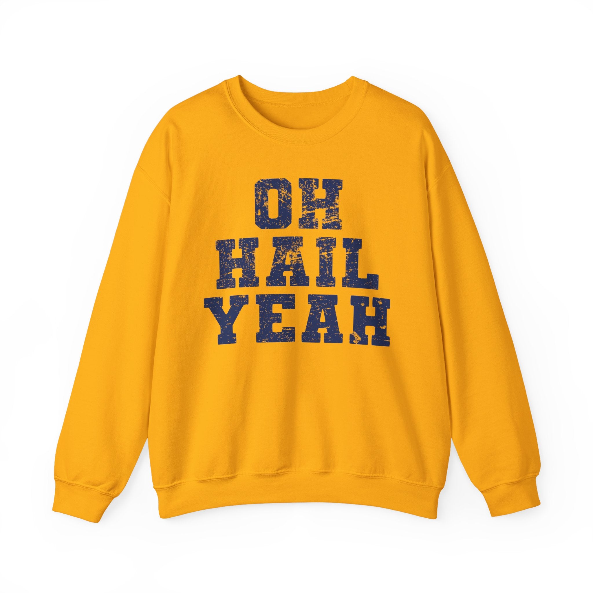 Oh Hail Yeah Blue Crewneck Sweatshirt - Unisex