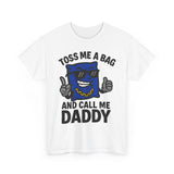 Toss Me A Bag Basic T-Shirt - Unisex