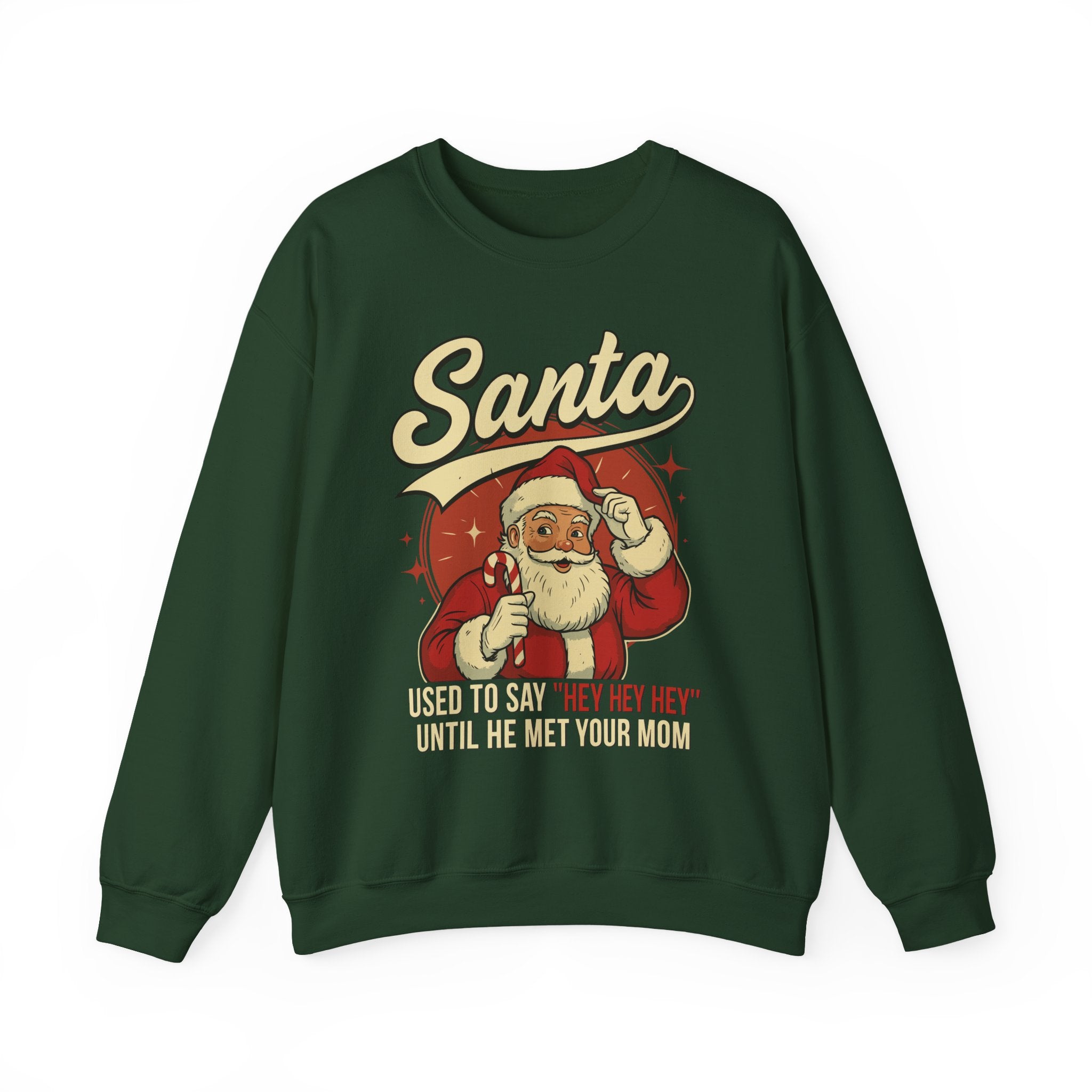 Santa Used to Say Hey Crewneck Sweatshirt - Unisex