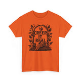 Creep it Real Basic T-Shirt - Unisex