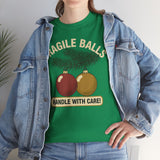 Fragile Balls Handle With Care Basic T-Shirt - Unisex
